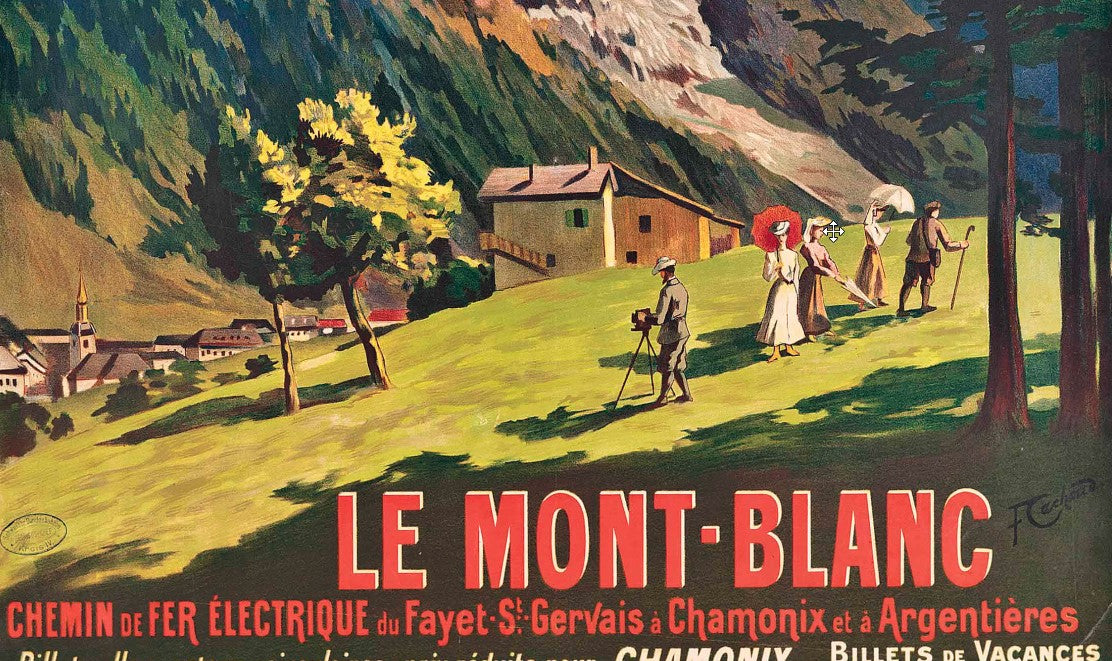 Le Mont-Blanc et les Alpes: 160 ans de tourisme en affiches